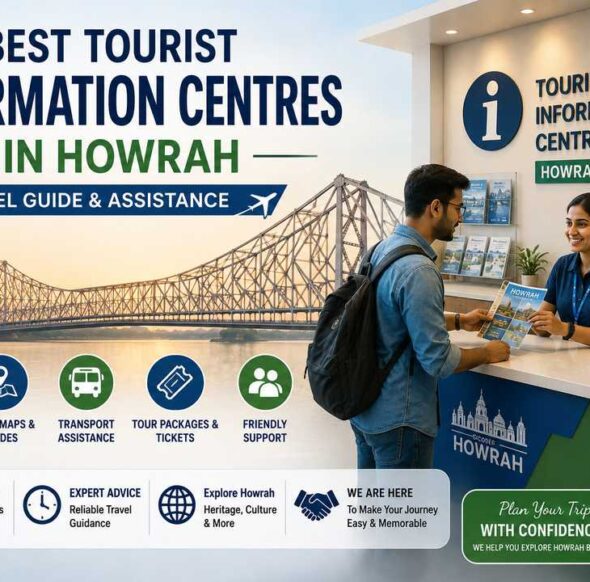 Best Tourist Information Centres in Howrah, Travel Guide & Assistance