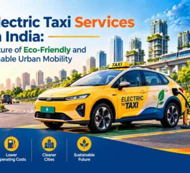 Electric Taxi Services in India: The Future of Eco-Friendly and Sustainable Urban Mobility