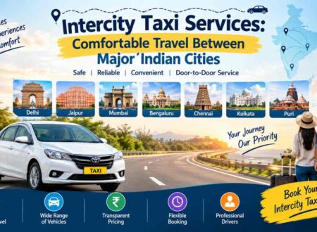Intercity Taxi Services: Comfortable Travel Between Major Indian Cities