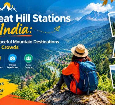 Offbeat Hill Stations in India Discover Peaceful Mountain Destinations Away from Crowds