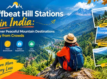 Offbeat Hill Stations in India Discover Peaceful Mountain Destinations Away from Crowds